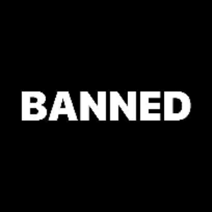 BANNED
